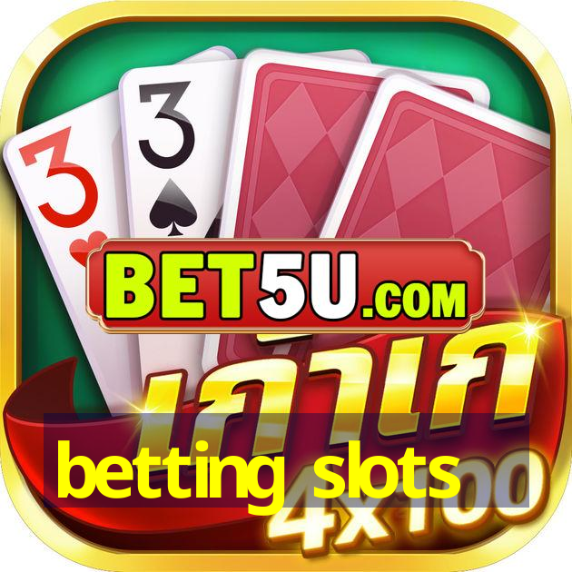 betting slots